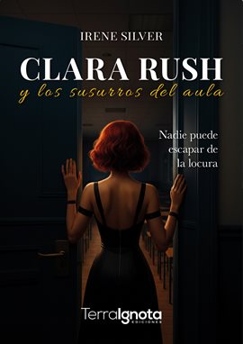 Clara Rush y los susurros del aula Clara Rush y los susurros del aula