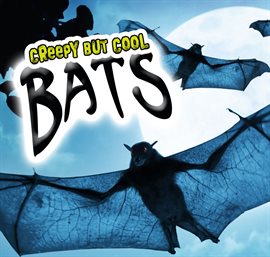 Imagen de portada para Creepy But Cool Bats