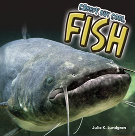 Imagen de portada para Creepy But Cool Fish