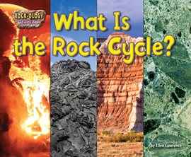 Cover image for What Is the Rock Cycle?
