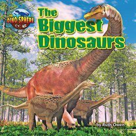 Cover image for The Biggest Dinosaurs