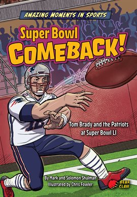 Amazing Moments in Sports: Super Bowl Comeback!