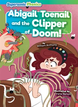 Imagen de portada para Abigail Toenail and the Clipper of Doom!