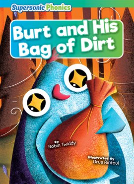 Cover image for Burt and His Bag of Dirt