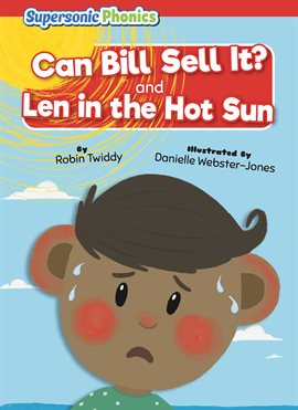 Cover image for Can Bill Sell It? & Len in the Hot Sun