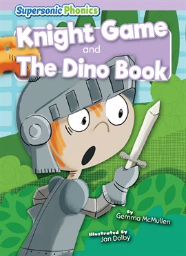 Imagen de portada para Knight Game & the Dino Book