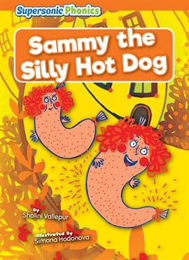 Cover image for Sammy the Silly Hot Dog