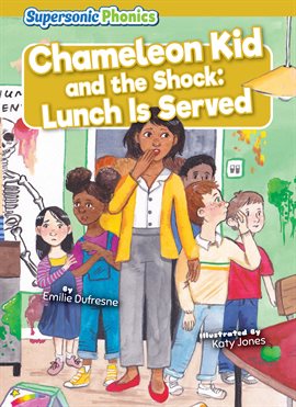 Cover image for Chameleon Kid and the Shock: Lunch Is Served