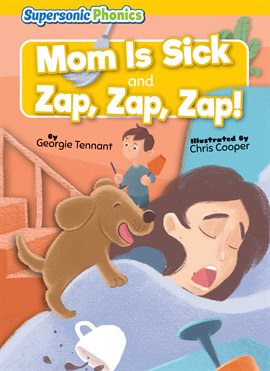 Imagen de portada para Mom Is Sick & Zap, Zap, Zap!