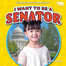 Cover image for I Want to Be a Senator