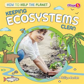 Imagen de portada para Keeping Ecosystems Clean
