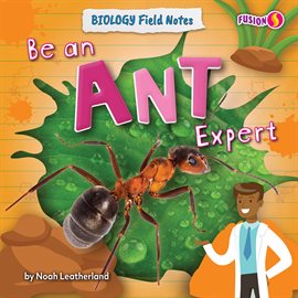 Imagen de portada para Be an Ant Expert