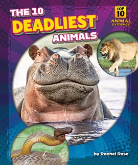 Cover image for The 10 Deadliest Animals