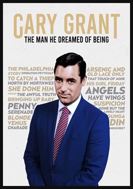 Imagen de portada para Cary Grant, The Man He Dreamed of Being