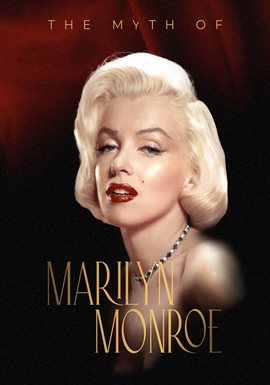 Cover image for The Myth of Marilyn Monroe