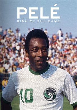 Cover image for Pelé: King of the Game