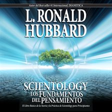 Imagen de portada para Scientology: Los Fundamentos del Pensamiento [Scientology: The Fundamentals of Thought]