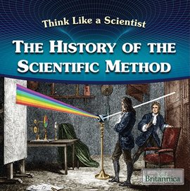 Cover image for The History of the Scientific Method