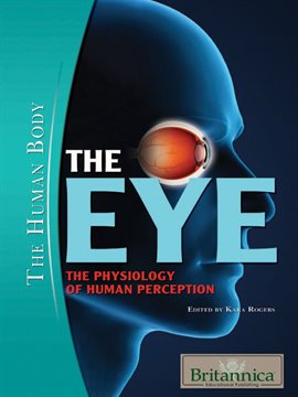 Cover image for The Eye The Physiology of Human Perception