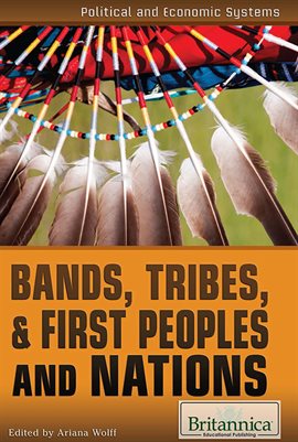 Cover image for Bands, Tribes, & First Peoples and Nations