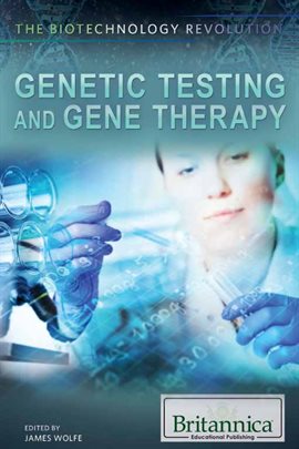 Cover image for Genetic Testing and Gene Therapy