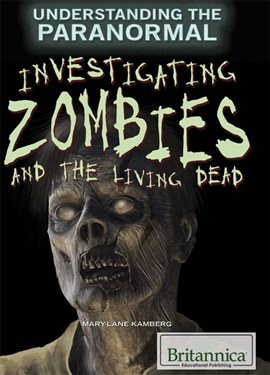 Cover image for Investigating Zombies and the Living Dead