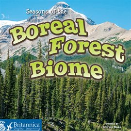 Cover image for Seasons of the Boreal Forest Biome