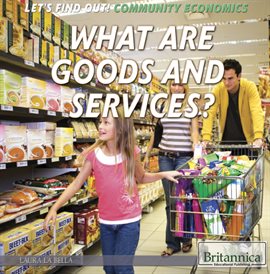 Imagen de portada para What Are Goods and Services?