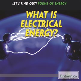 Cover image for What Is Electrical Energy?