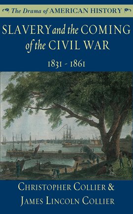 Cover image for Slavery and the Coming of the Civil War