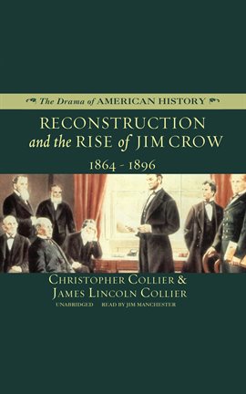 Cover image for Reconstruction and the Rise of Jim Crow