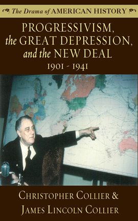 Cover image for Progressivism, the Great Depression, and the New Deal