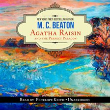 Cover image for Agatha Raisin and the Perfect Paragon