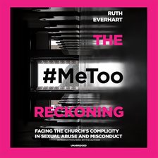 Imagen de portada para The #MeToo Reckoning