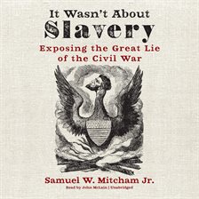 Imagen de portada para It Wasn't About Slavery