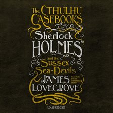 Imagen de portada para Sherlock Holmes and the Sussex Sea-Devils