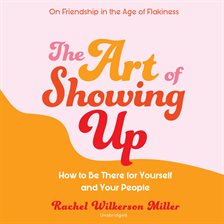 Imagen de portada para The Art of Showing Up