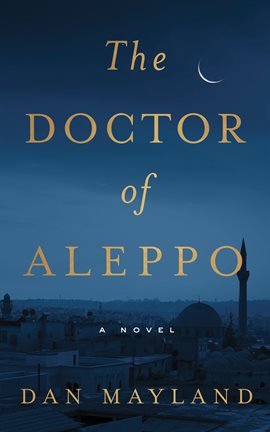 Cover image for The Doctor of Aleppo