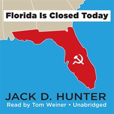Imagen de portada para Florida Is Closed Today