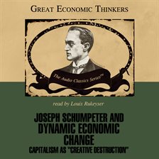 Cover image for Joseph Schumpeter and Dynamic Economic Change