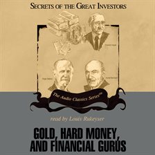 Cover image for Gold, Hard Money, and Financial Gurus