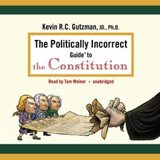 Imagen de portada para The Politically Incorrect Guide to the Constitution