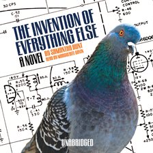 Cover image for The Invention of Everything Else
