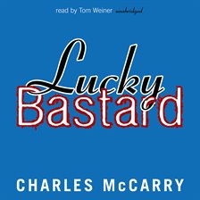 Cover image for Lucky Bastard