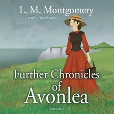 Cover image for Further Chronicles of Avonlea