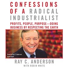 Cover image for Confessions of a Radical Industrialist