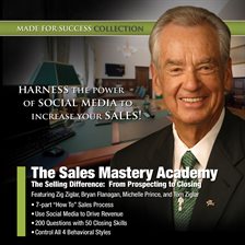 Cover image for The Sales Mastery Academy