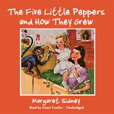 Cover image for The Five Little Peppers and How They Grew
