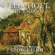 Cover image for Felix Holt, the Radical