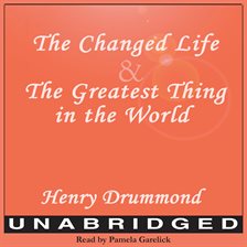 Cover image for The Changed Life and The Greatest Thing In The World